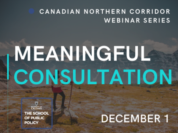 Cross-Canada Infrastructure Corridor, The Rights of Indigenous Peoples and ‘Meaningful Consultation’
